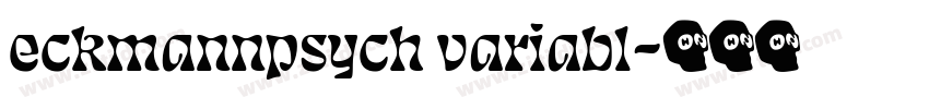 eckmannpsych variabl字体转换